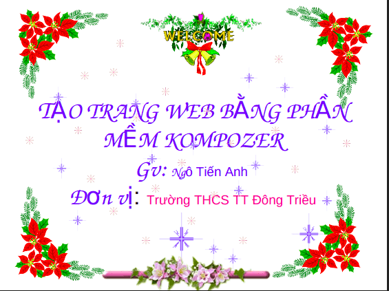 Bài giảng Tin học lớp 9: Tạo trang web bằng phần mềm Kompozer - GV. Ngô Tiến Anh 1 Anh chup man hinh 2025 08 04 105053