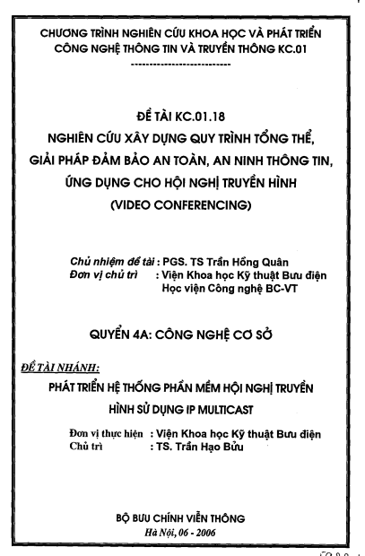 Báo cáo tổng kết khoa học: Nghiên cứu xây dựng qui trình tổng thể, giải pháp đảm bảo an toàn, an ninh thông tin, ứng dụng cho hội nghị truyền hình (Video conferencing) - Q.4A: Phát triển hệ thống phần mềm hội nghị truyền hình sử dụng IP Multicast 1 Anh chup man hinh 2025 09 17 145939