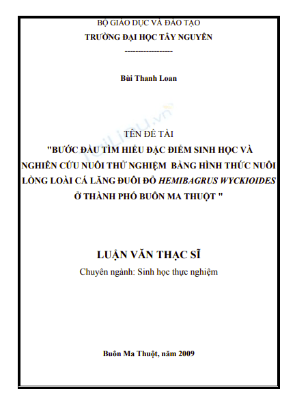 Luận văn thạc sĩ Sinh học: Bước đầu tìm hiểu đặc điểm sinh học và nghiên cứu nuôi thử nghiệm bằng hình thức nuôi lồng loài cá lăng đuôi đỏ hemibagrus wyckioides ở thành phố Buôn Ma Thuột 1 Anh chup man hinh 2025 09 22 144018