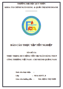 Báo cáo thực tập tốt nghiệp: Thực trạng huy động vốn tại ngân hàng TMCP Công thương Việt Nam – chi nhánh Quảng Nam 2 Anh chup man hinh 2025 09 23 104200